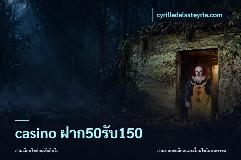 casino ฝาก50รับ150