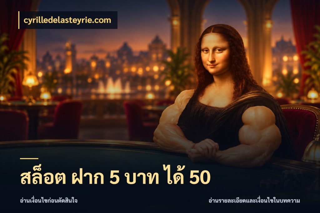 สล็อต ฝาก 5 บาท ได้ 50 cyrilledelasteyrie.com โปรยอดรับที่สายเกมสนใจ